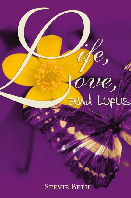 Life, Love, and Lupus