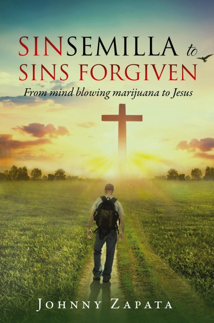 Sinsemilla to Sins Forgiven: From mind blowing marijuana to Jesus