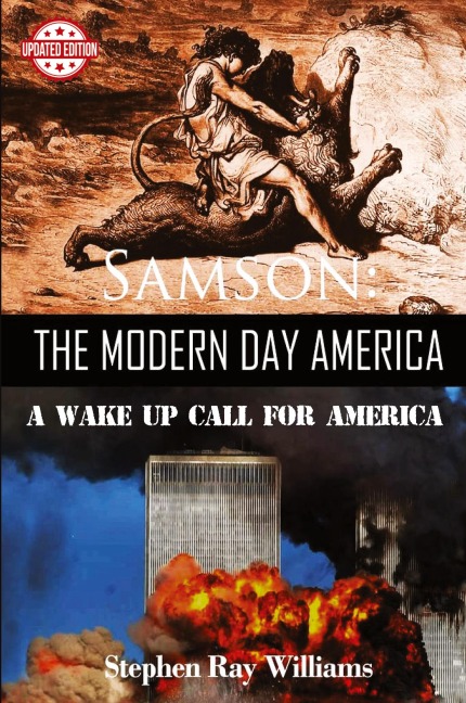 Samson The Modern Day America: A Wake Up Call for America