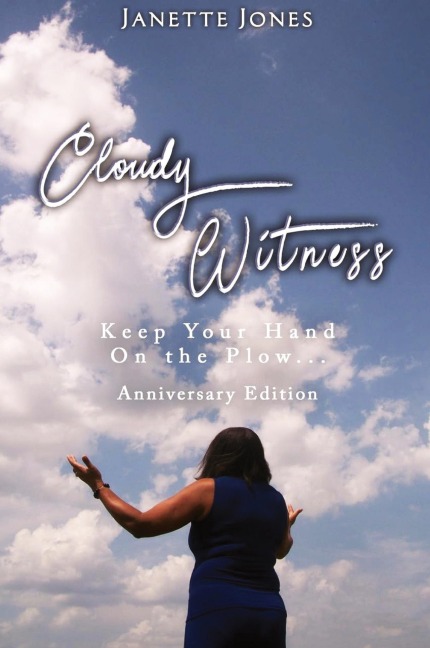 Cloudy Witness: Keep your Hand on the Plow
