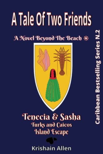 A Tale of Two Friends An Unforgettable Adventure in Turks and Caicos