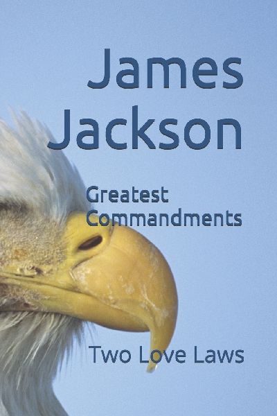 Greatest Commandments: Two Love Laws