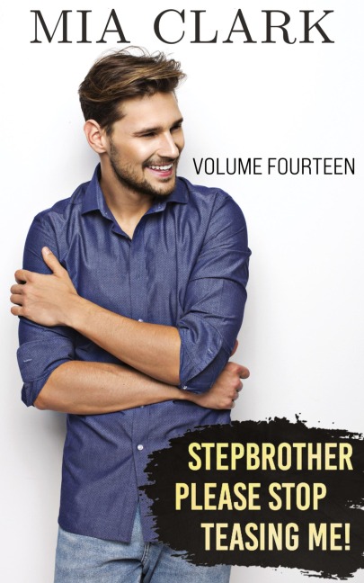 Stepbrother, Please Stop Teasing Me! (Volume Fourteen)