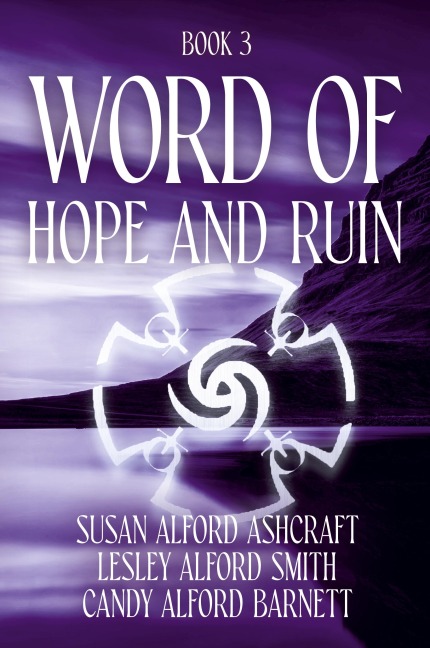 Word of Hope and Ruin: Book 3