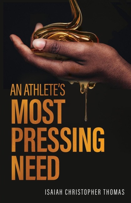 An Athletes Most Pressing Need