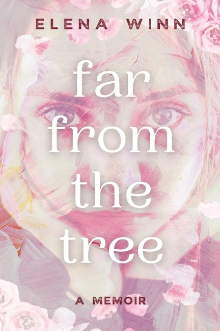 Far From the Tree: A Memoir