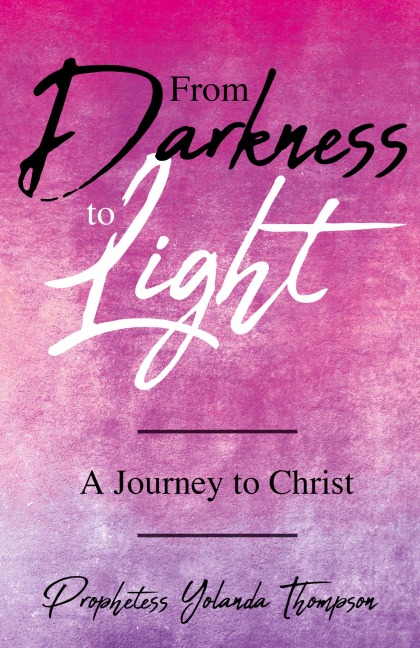 From Darkness to Light: A Journey to Christ