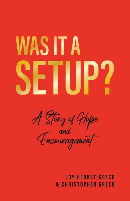 Was it a Setup?: A Story of Hope and Encouragement