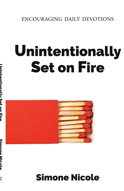 Unintentionally Set on Fire: Encouraging Daily Devotions
