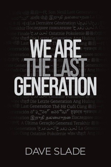 We Are the Last Generation
