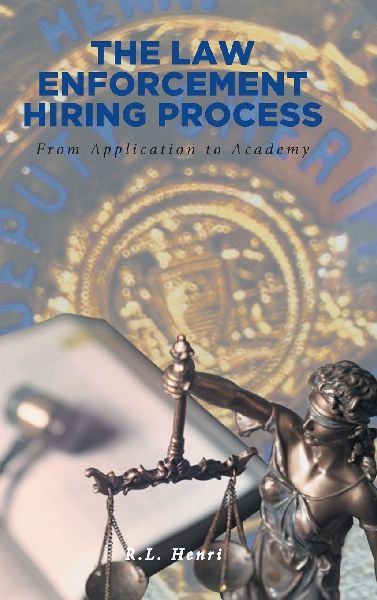 The Law Enforcement Hiring Process: From Application to Academy
