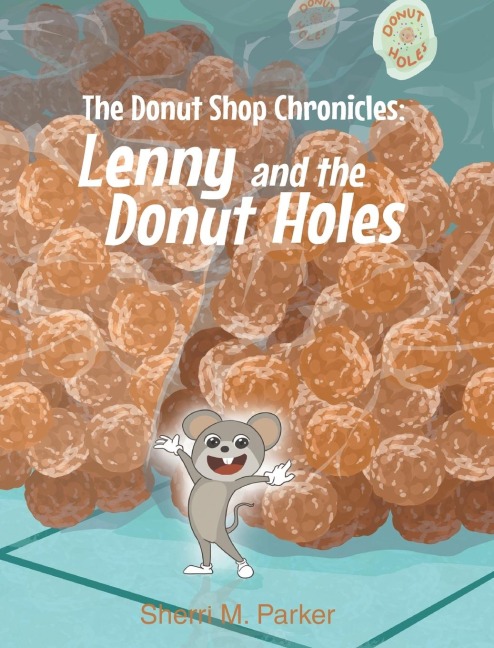 The Donut Shop Chronicles: Lenny and the Donut Holes