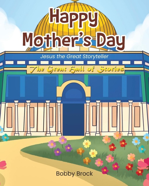 Happy Mothers Day: Jesus The Great Storyteller