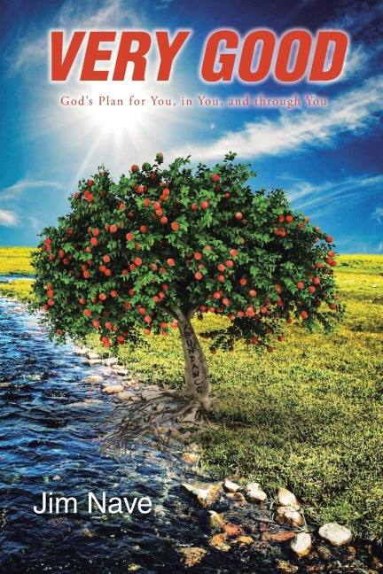 Very Good: Gods Plan for You, in You, and through You