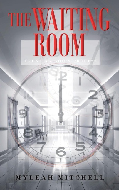 The Waiting Room: Trusting Gods Process
