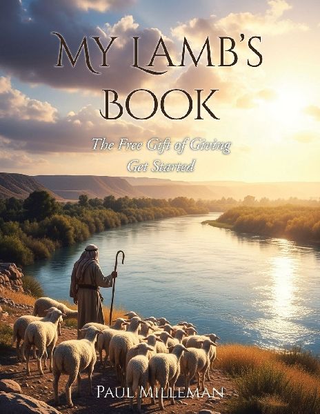 MY LAMBS BOOK: The Free Gift of Giving: Get Started