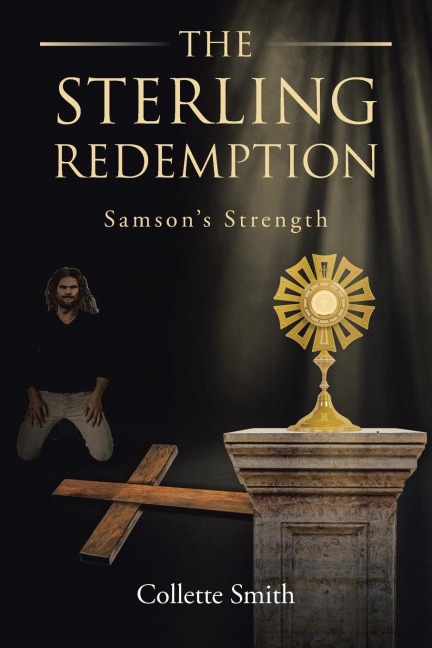 The Sterling Redemption: Samsons Strength
