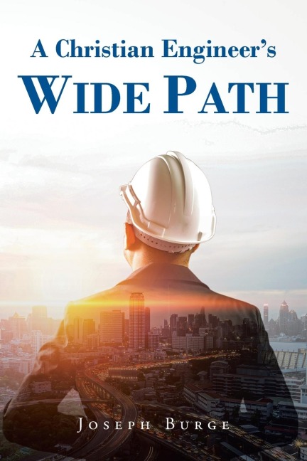 A Christian Engineers Wide Path
