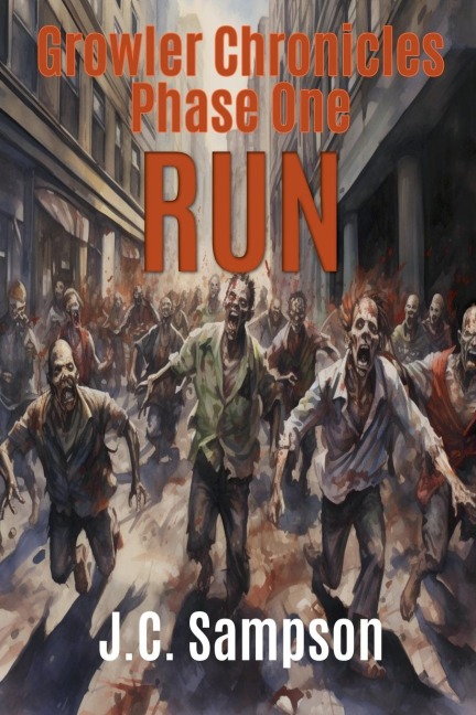 Phase One - Run: Book One of the Growler Chronicles