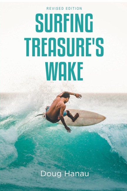 Surfing Treasures Wake: Revised Edition