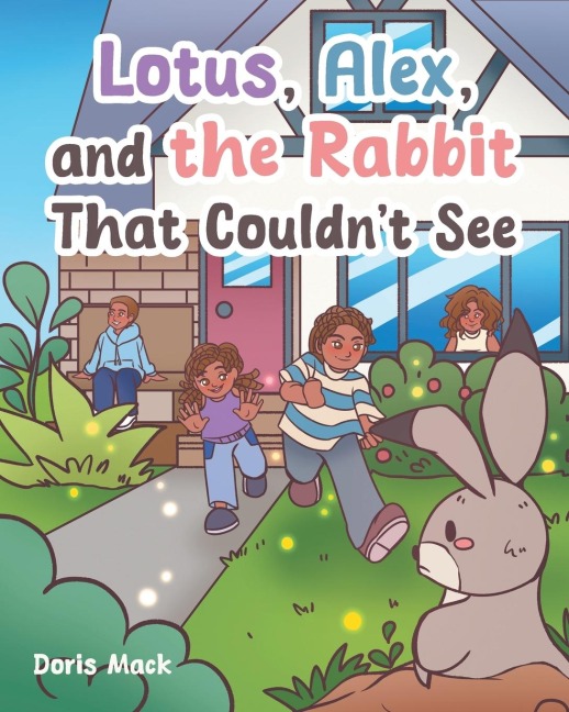 Lotus, Alex, and the Rabbit That Couldnt See