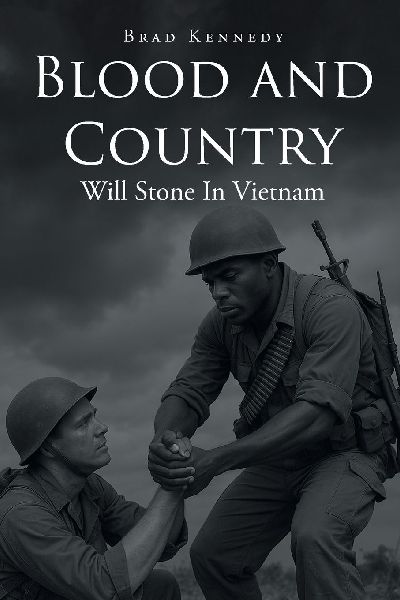 Blood and Country: Will Stone In Vietnam