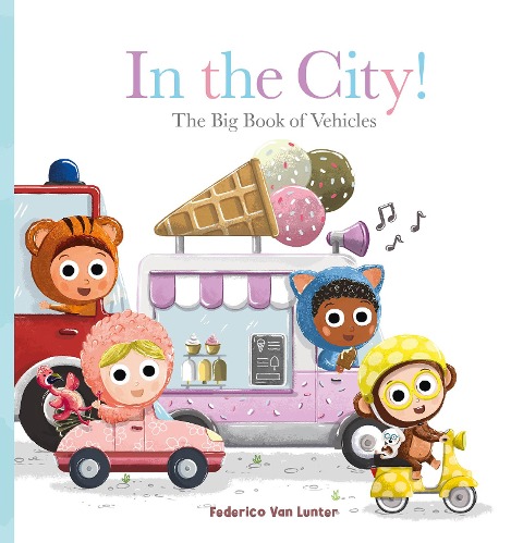 In the City! the Big Book of Vehicles