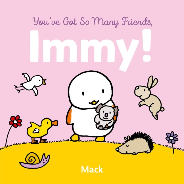 Youve Got So Many Friends, Immy