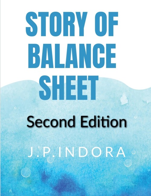 STORY OF BALANCE SHEET  SECOND EDITION