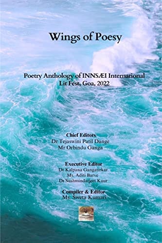 Wings of Poesy Poetry Anthology of INNSÆI International Lit Fest, Goa, 2022