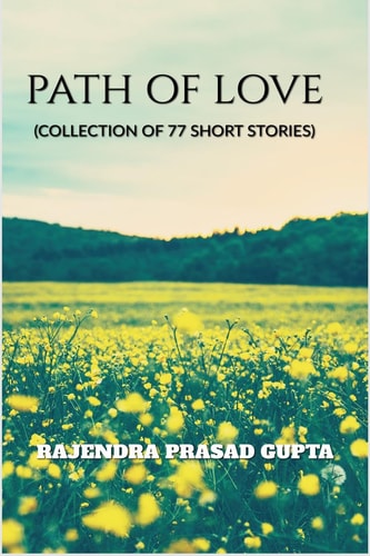 Path of Love (Collection of 77 Short Stories)