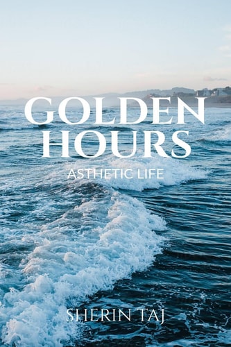 Asthetic Life Golden Hours