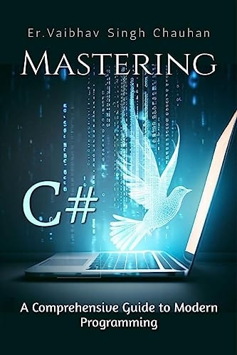 Mastering C# A Comprehensive Guide to Modern Programming