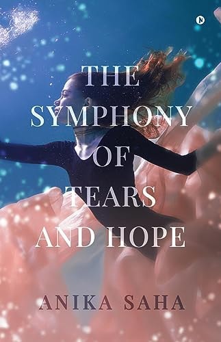 The Symphony of Tears and Hope