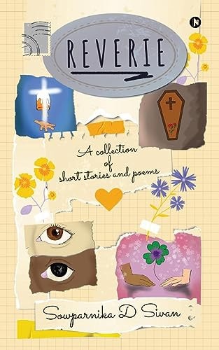 Reverie A Collection of Short Stories and Poems