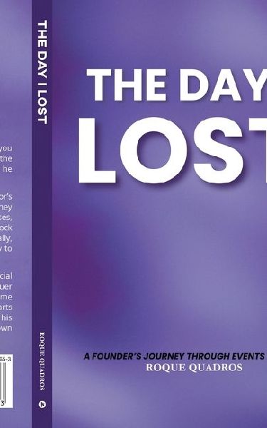 The Day I Lost: A Founders Journey through Events and Life