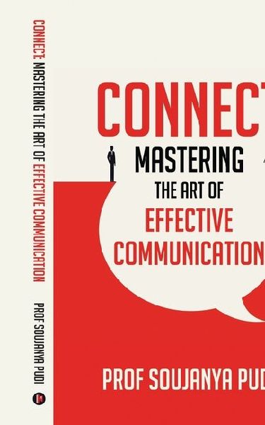 Connect: Mastering the Art of Effective Communication