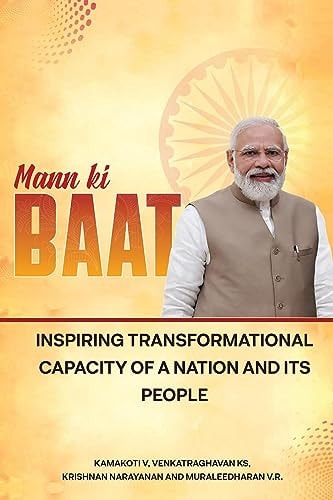 Mann Ki Baat - Inspiring Transformational Capacity of a Nation and Its People