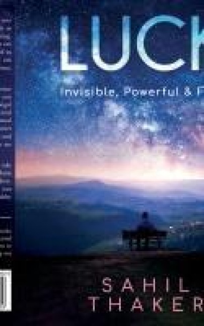 Luck: Invisible, Powerful & Final