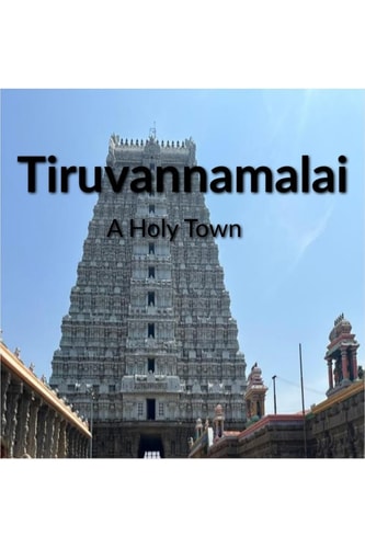 Tiruvannamalai A Holy Town