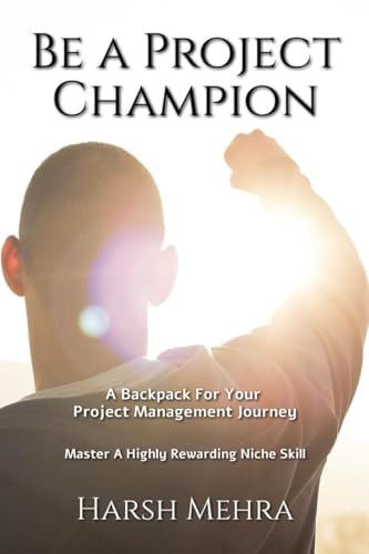 Be A Project Champion A BackPack For Your Project Management Journey
