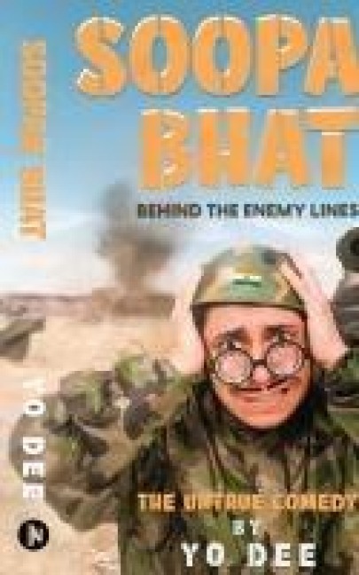 Soopar Bhat: Behind the Enemy Lines