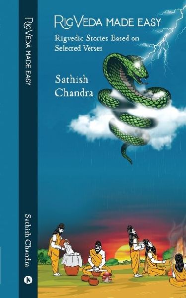 Rigveda Made Easy: Rigvedic Stories Based on Selected Verses