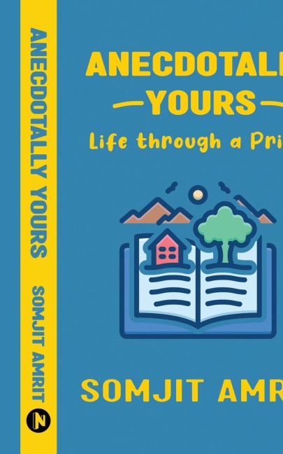 Anecdotally Yours: Life through a Prism