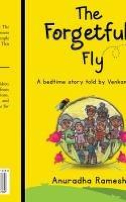 The Forgetful Fly: A bedtime story told by Venkamalam