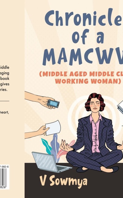 Chronicles of a MAMCWW (Middle Aged Middle Class Working Woman)