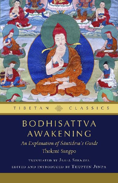 Bodhisattva Awakening: An Explanation of Shantideva's Guide