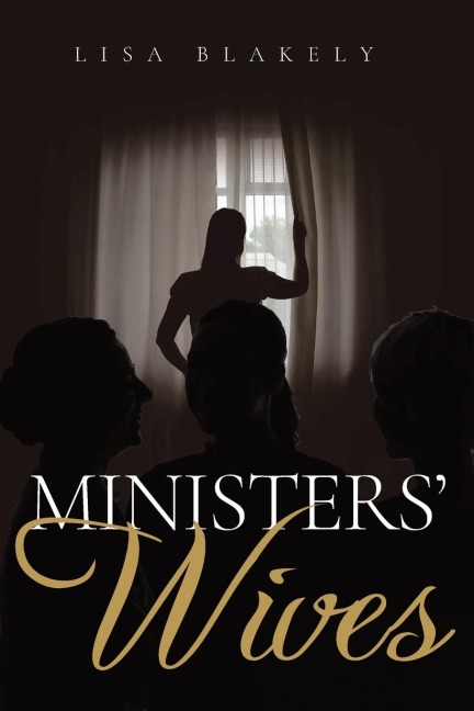Ministers Wives: A Christian Fiction Novel