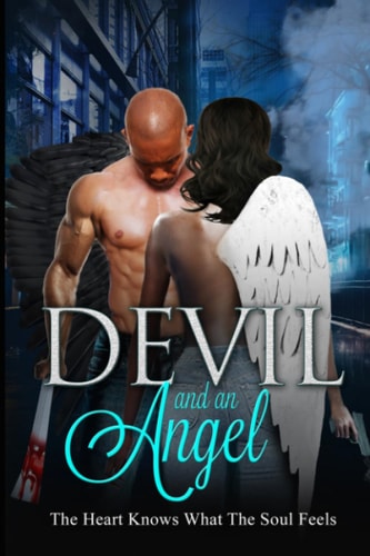 Devil and an Angel The Heart Knows What the Soul Feels
