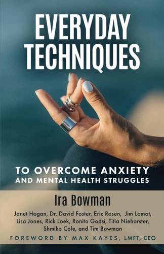 Everyday Techniques to Overcome Anxiety And Mental Health Struggles